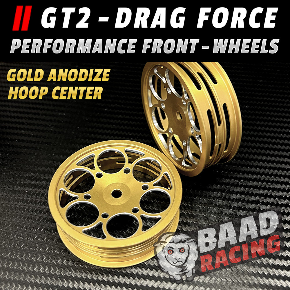 GT2 Glue Type Drag Force Front Wheels GOLD HOOP CENTERS BAAD
