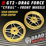 GT2 "CYRUL" - Glue Type Drag Force - Front STAR Wheels - GOLD