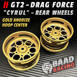 GT2 "CYRUL" - Glue Type Drag Force - Rear HOOP Wheels - GOLD