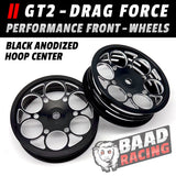 GT2 - Glue Type Drag Force - Front Wheels - HOOP CENTERS