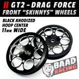 GT2 "SKINNYS" - Glue Type Drag Force - Front Wheels - HOOP CENTER