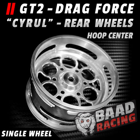 GT2 "CYRUL" - Glue Type Drag Force - Rear HOOP Wheel - SINGLE