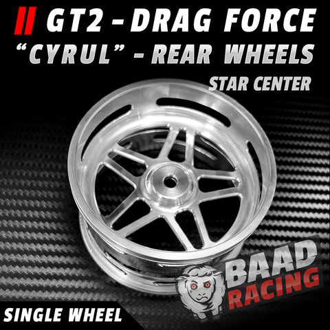 GT2 "CYRUL" - Glue Type Drag Force - Rear STAR Wheel - SINGLE